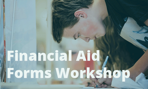 Financial Aid Forms Workshop